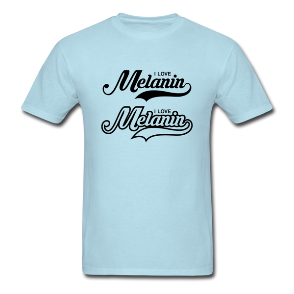 I LOVE MELANIN - powder blue
