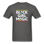 Black Girl Magic - charcoal