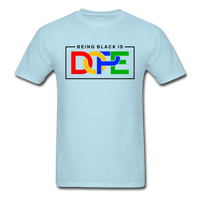 Being Black Is Dope - powder blue