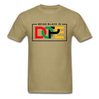 Being Black Is Dope - khaki