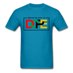 Being Black Is Dope - turquoise