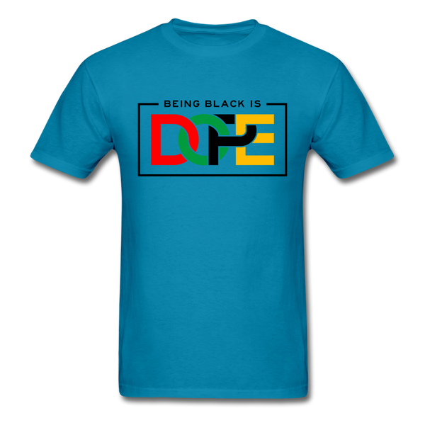 Being Black Is Dope - turquoise