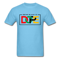 Being Black Is Dope - aquatic blue