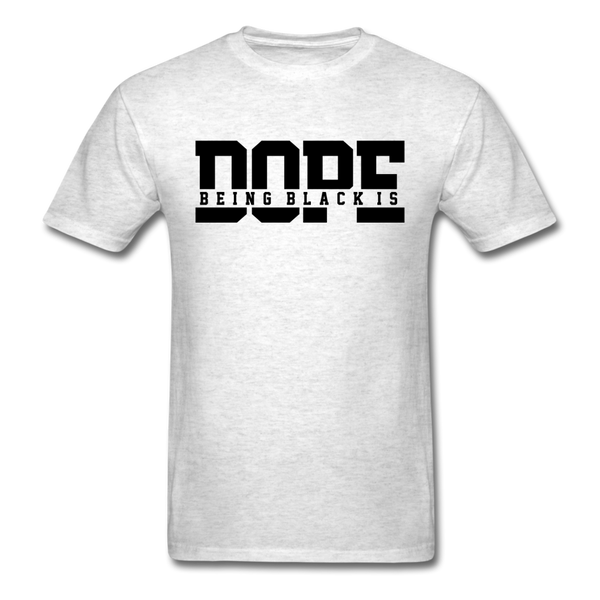 Being Black Is Dope - light heather gray