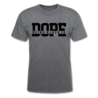 Being Black Is Dope - mineral charcoal gray