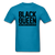 Black Queen - turquoise