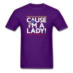 Cause I'm A Lady ! - purple