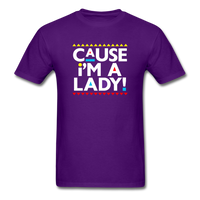 Cause I'm A Lady ! - purple