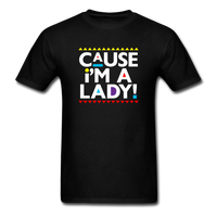 Cause I'm A Lady ! - black