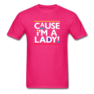 Cause I'm A Lady !