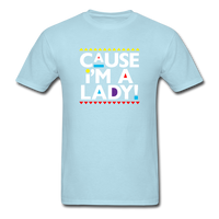Cause I'm A Lady ! - powder blue