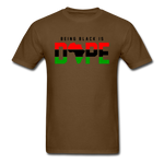 Being Black Is Dope - brown