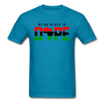 Being Black Is Dope - turquoise