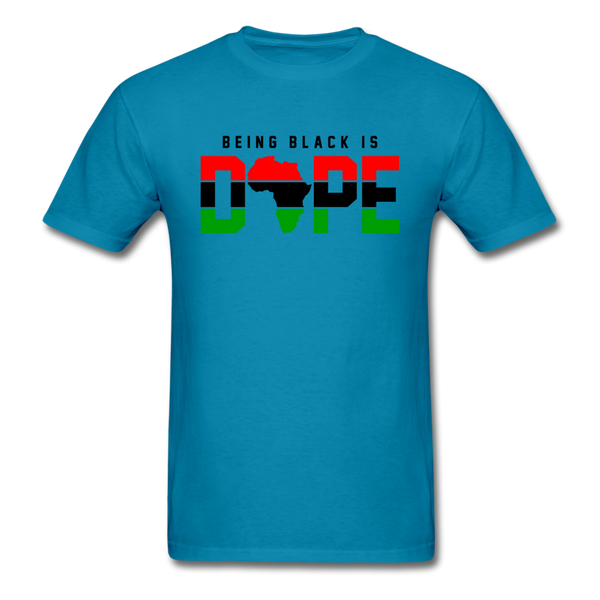 Being Black Is Dope - turquoise
