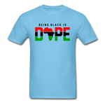 Being Black Is Dope - aquatic blue
