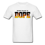 Being Black Is Dope Flame - white