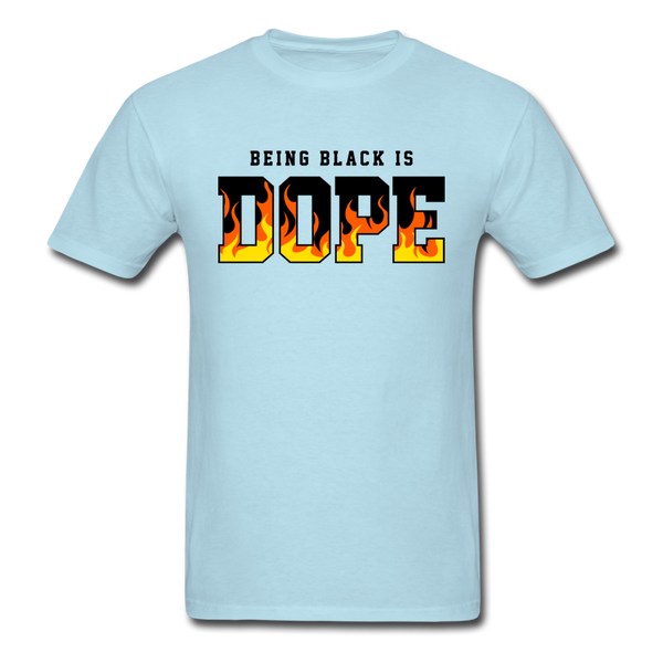 Being Black Is Dope Flame - powder blue
