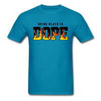 Being Black Is Dope Flame - turquoise