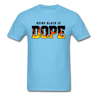 Being Black Is Dope Flame - aquatic blue