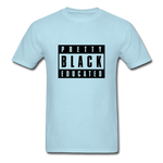 PRETTY BLACK EDUCATED - powder blue