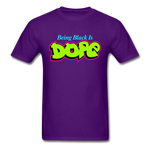 Being Black Is Dope - purple