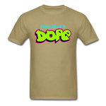 Being Black Is Dope - khaki