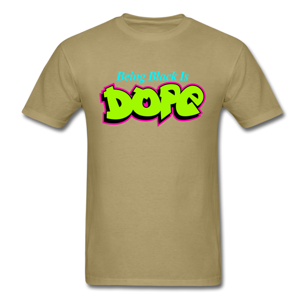 Being Black Is Dope - khaki