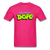 Being Black Is Dope - fuchsia