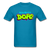 Being Black Is Dope - turquoise