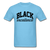 Black Excellence - aquatic blue