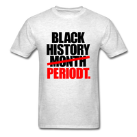 Black History Month Periodt - light heather gray