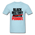 Black History Month Periodt - powder blue