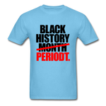 Black History Month Periodt - aquatic blue