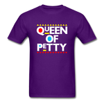 QUEEN OF PETTY - purple
