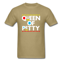 QUEEN OF PETTY - khaki