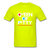 QUEEN OF PETTY - safety green