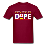 Black People Are Dope - burgundy