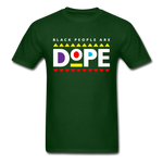 Black People Are Dope - forest green