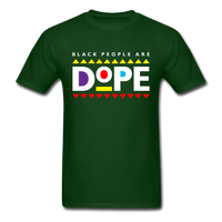 Black People Are Dope - forest green