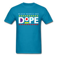 Black People Are Dope - turquoise