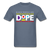 Black People Are Dope - denim