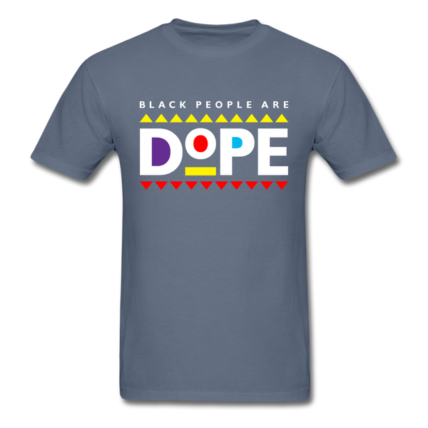 Black People Are Dope - denim