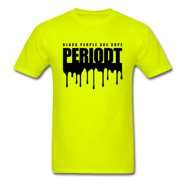 Periodt Drip - safety green