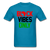 Black Vibes Only Africa - turquoise