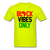 Black Vibes Only Africa - safety green