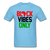 Black Vibes Only Africa - aquatic blue