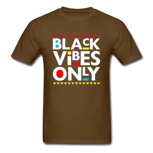 Black Vibes Only - brown