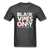 Black Vibes Only - heather black