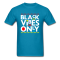 Black Vibes Only
