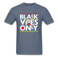 Black Vibes Only - denim